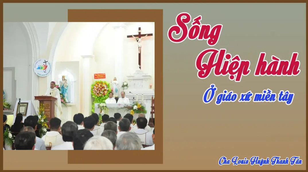 Sống hiệp hành ở giáo xứ Miền Tây